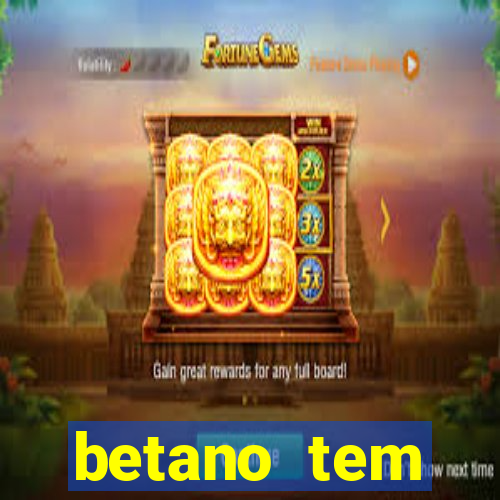 betano tem pagamento antecipado